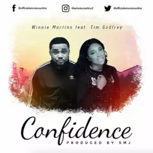 Winnie Martins - Confidence (Feat Tim Godfrey)